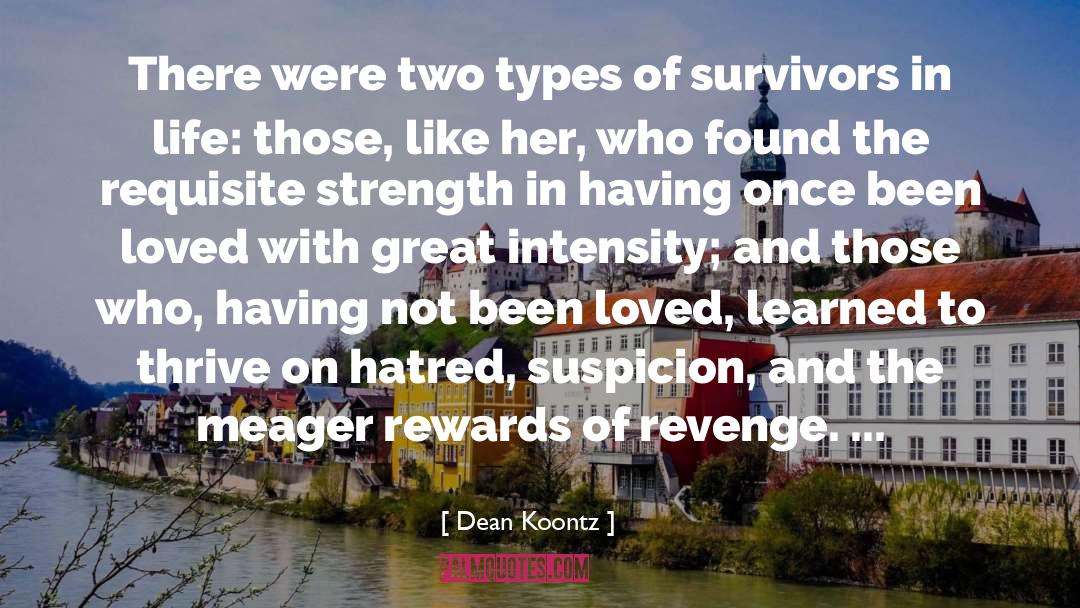 Finding Strength In Love quotes by Dean Koontz