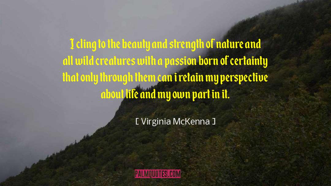 Finding Strength quotes by Virginia McKenna