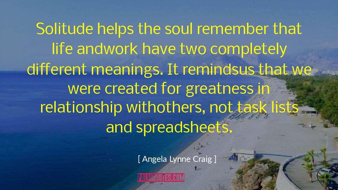 Finding The Meaning Of Life quotes by Angela Lynne Craig