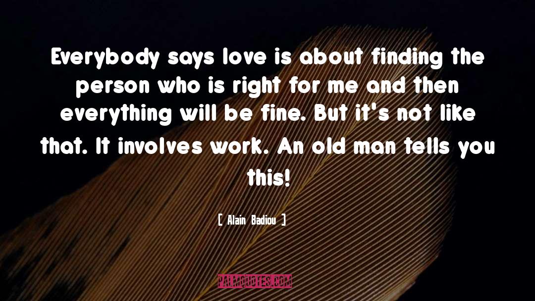 Finding The Right Guy quotes by Alain Badiou