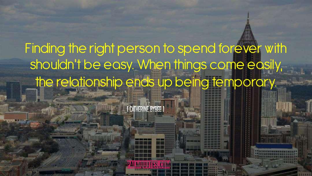 Finding The Right Person quotes by Catherine Bybee