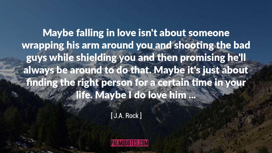 Finding The Right Person quotes by J.A. Rock