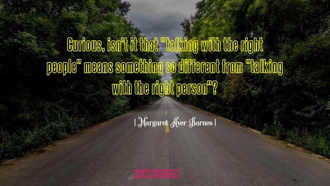 Finding The Right Person quotes by Margaret Ayer Barnes