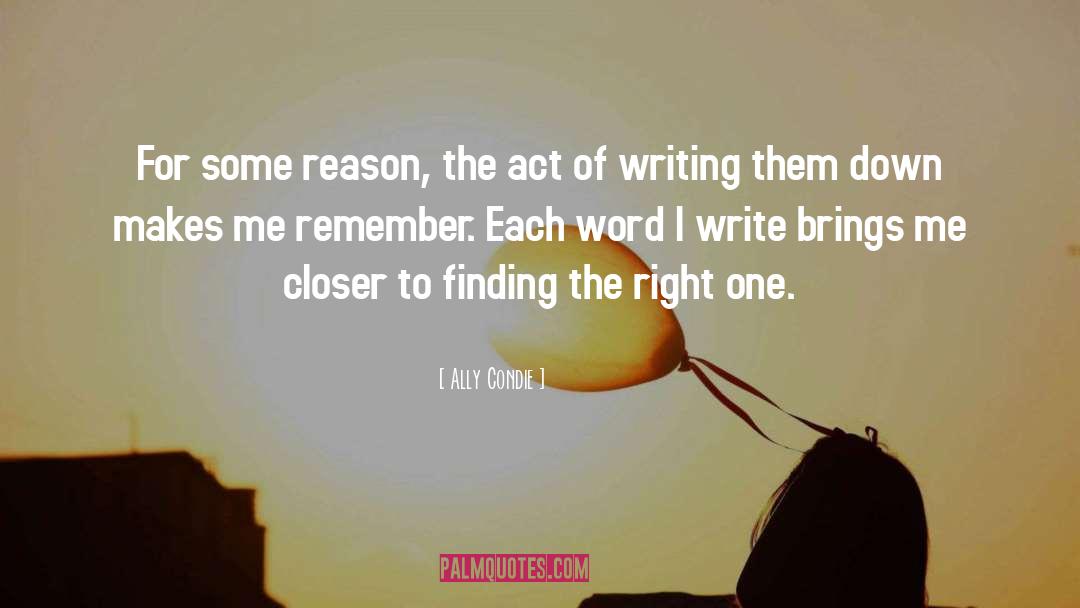 Finding The Right Words quotes by Ally Condie