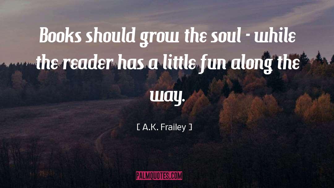 Finding The Way quotes by A.K. Frailey