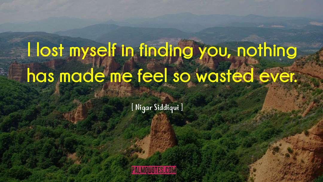 Finding You quotes by Nigar Siddiqui