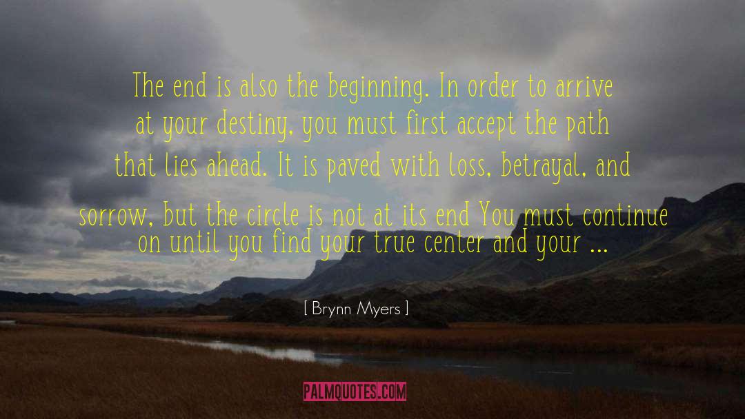 Finding Your Path In Life quotes by Brynn Myers