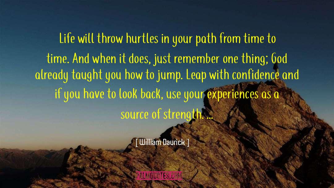 Finding Your Path In Life quotes by William Davrick
