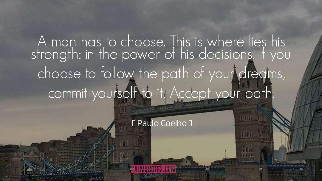 Finding Your Path In Life quotes by Paulo Coelho