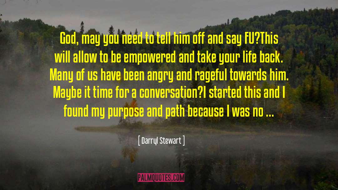 Finding Your Path quotes by Darryl Stewart