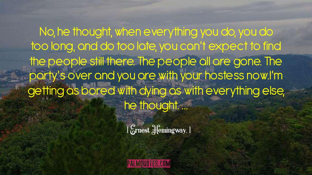 Finding Your People quotes by Ernest Hemingway,