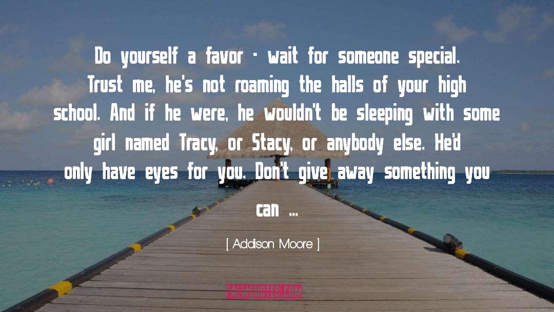 Finding Your Special Someone quotes by Addison Moore