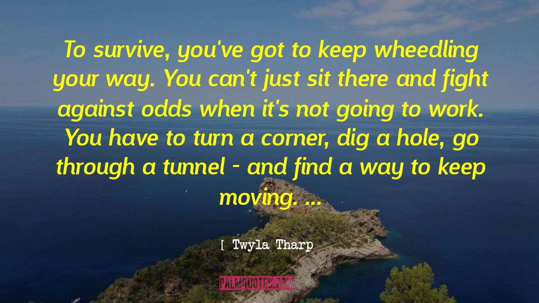 Finding Your Way quotes by Twyla Tharp