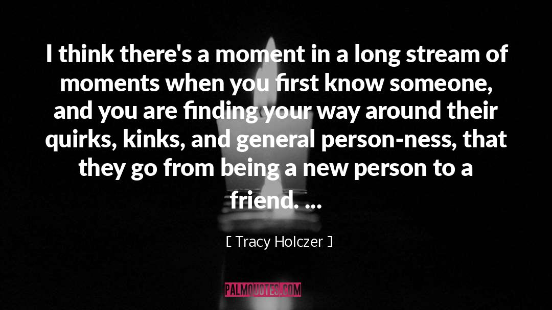 Finding Your Way quotes by Tracy Holczer