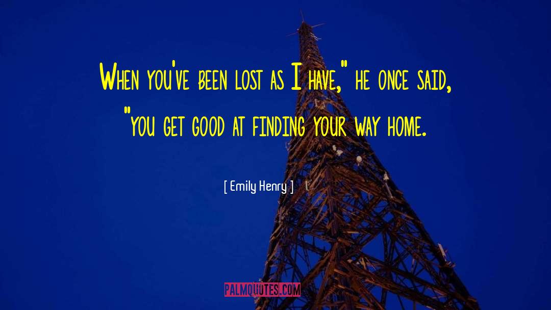 Finding Your Way quotes by Emily Henry