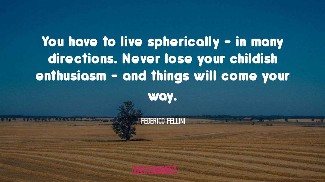 Finding Your Way quotes by Federico Fellini