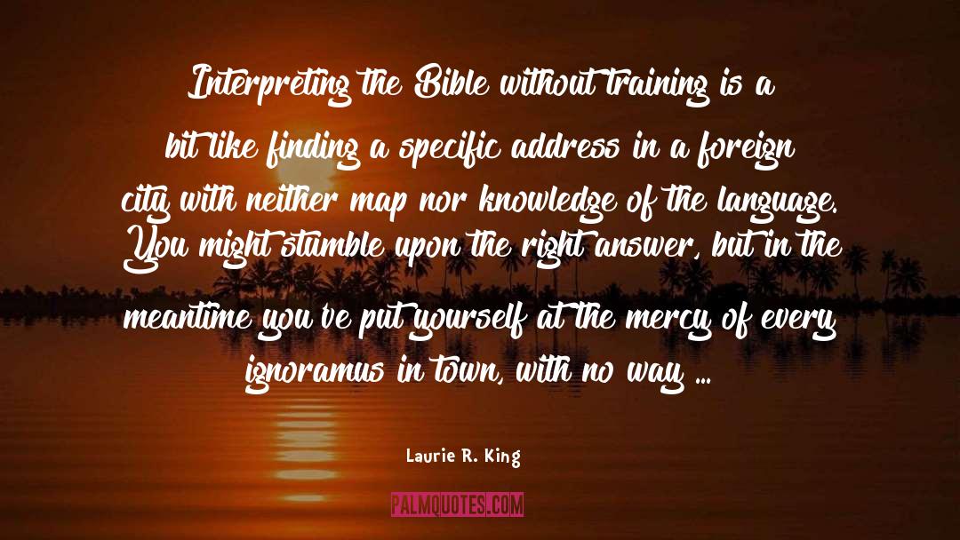 Finding Yourself In God quotes by Laurie R. King