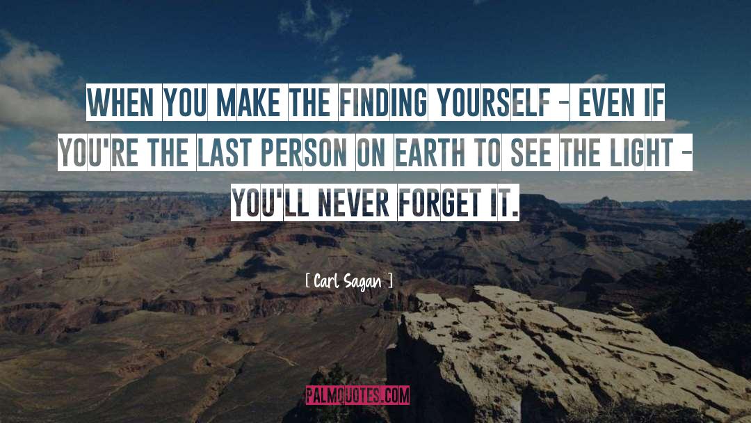 Finding Yourself quotes by Carl Sagan