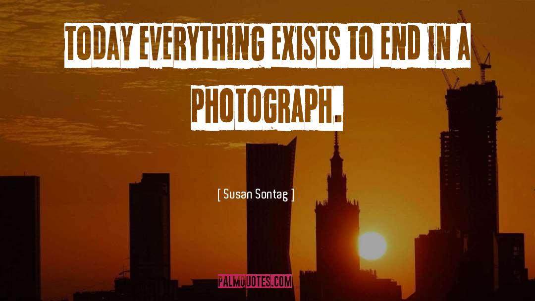 Fine Art Photograph quotes by Susan Sontag