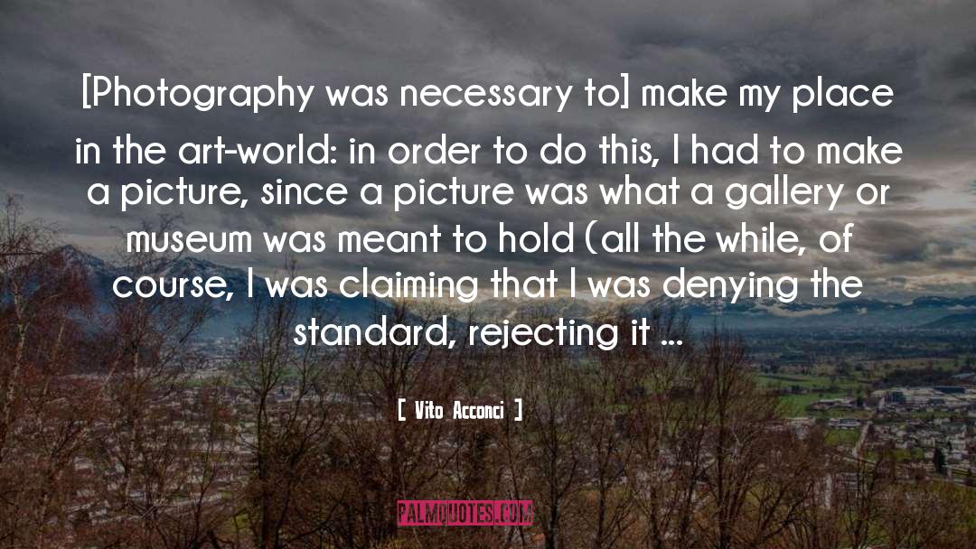 Fine Art Photography quotes by Vito Acconci