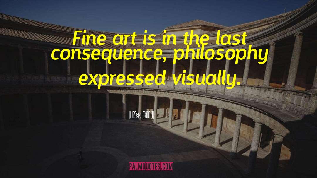 Fine Art quotes by Max Bill