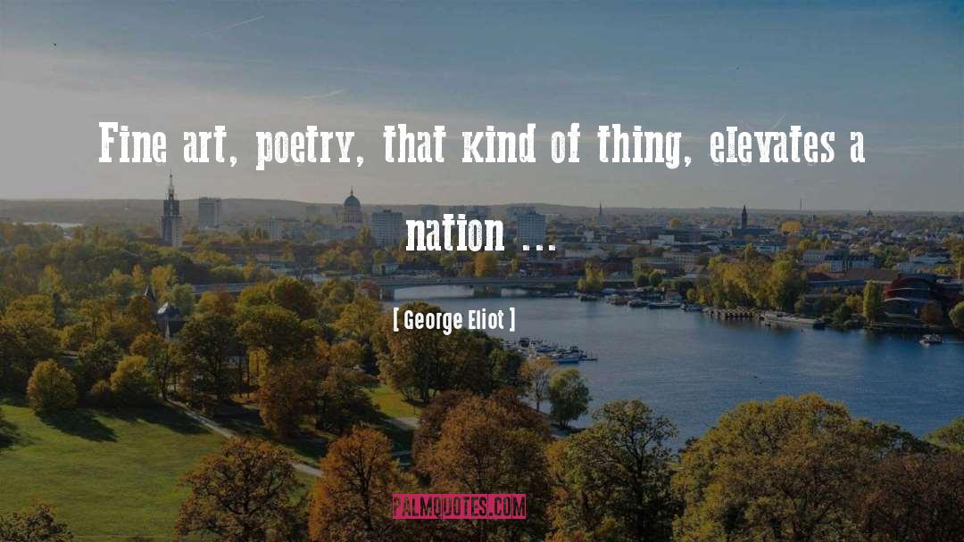 Fine Art quotes by George Eliot