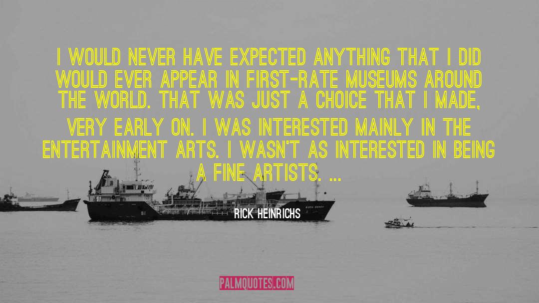 Fine Artists quotes by Rick Heinrichs