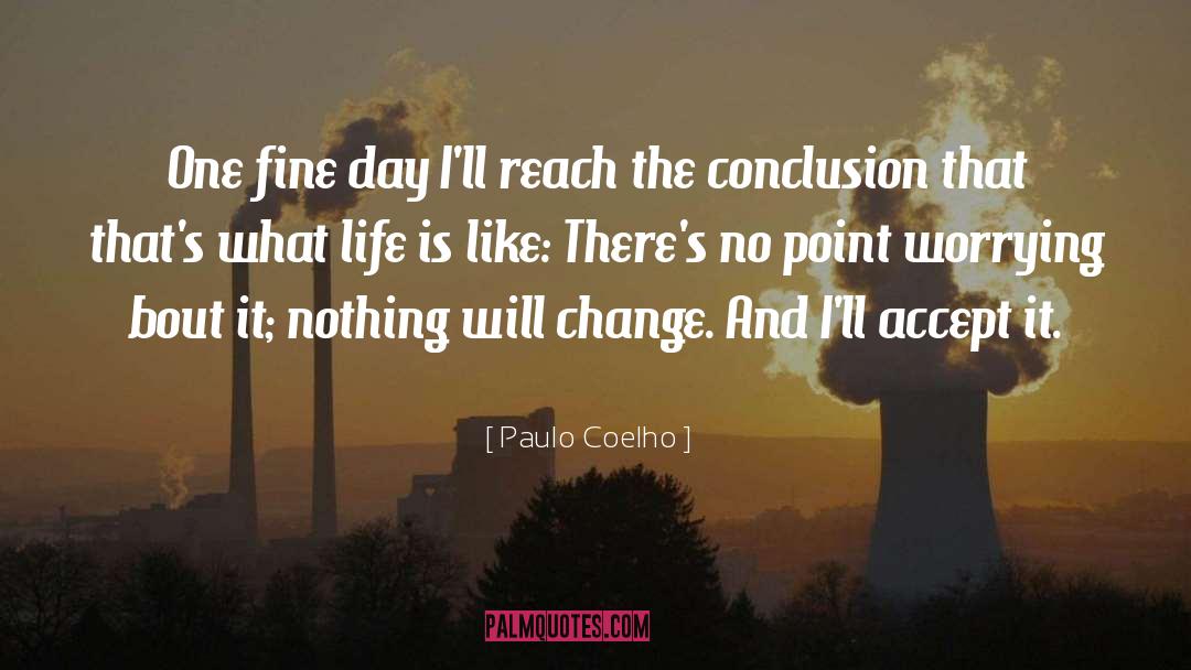 Fine Day quotes by Paulo Coelho