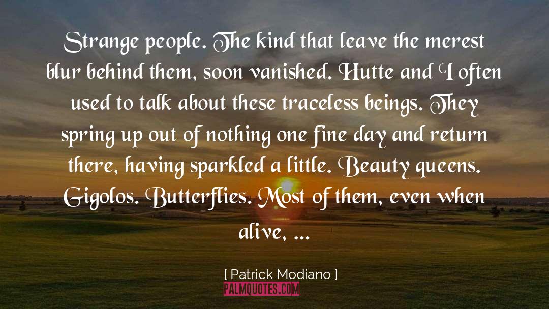 Fine Day quotes by Patrick Modiano