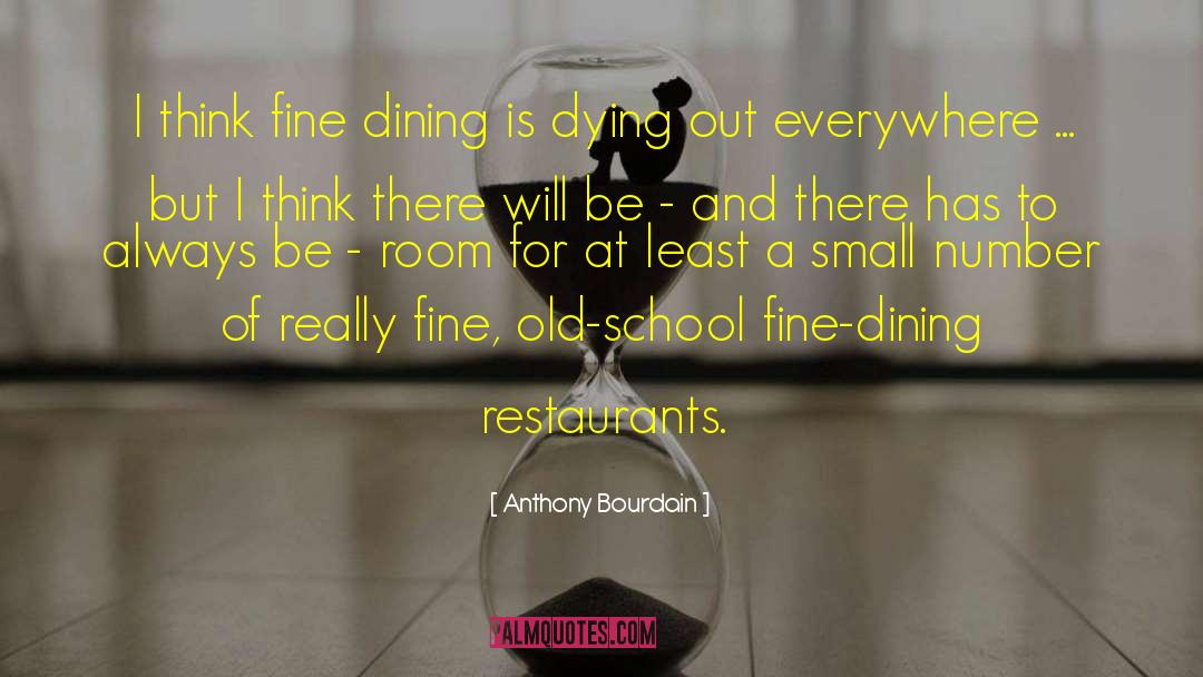 Fine Dining quotes by Anthony Bourdain