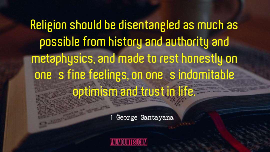 Fine Feelings quotes by George Santayana