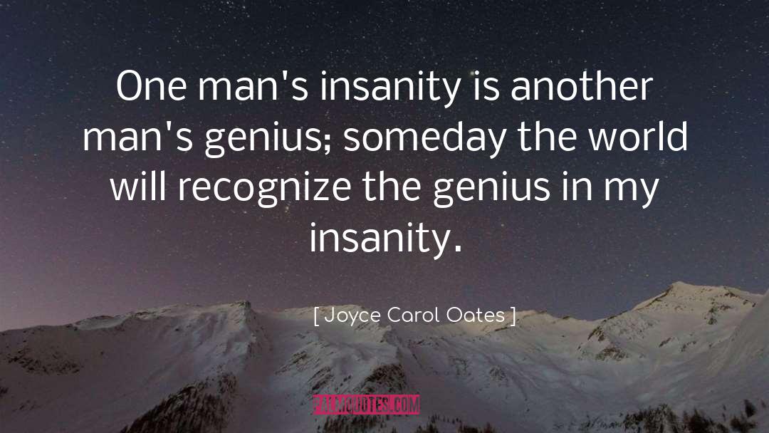 Fine Line Insanity Genius quotes by Joyce Carol Oates