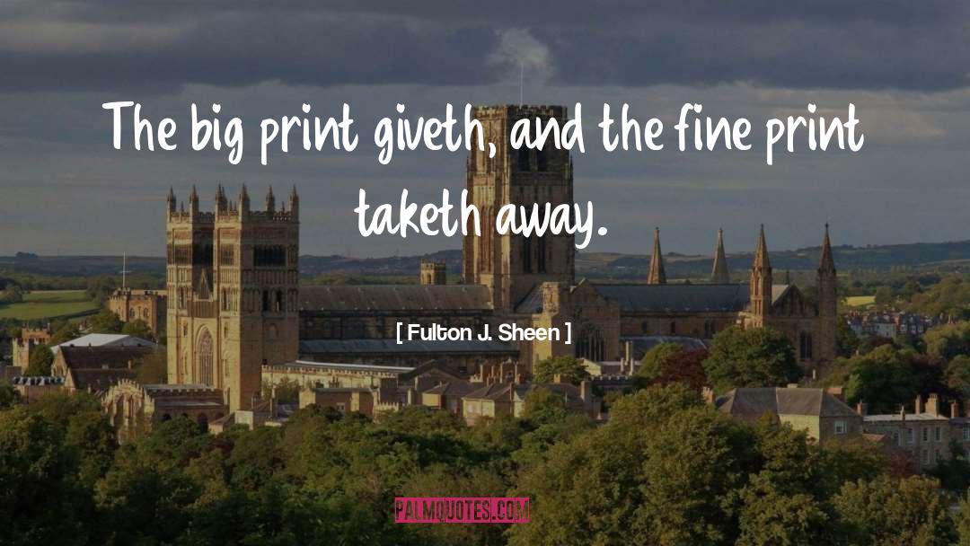 Fine Print quotes by Fulton J. Sheen