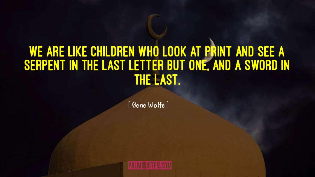 Fine Print quotes by Gene Wolfe