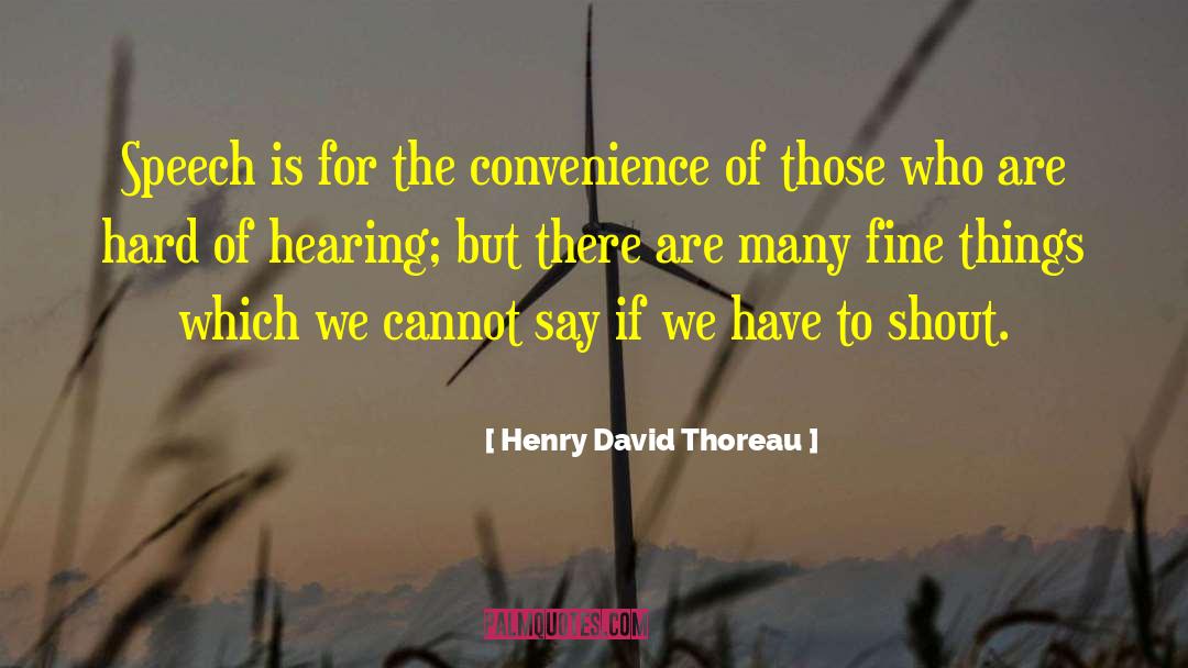 Fine Things quotes by Henry David Thoreau