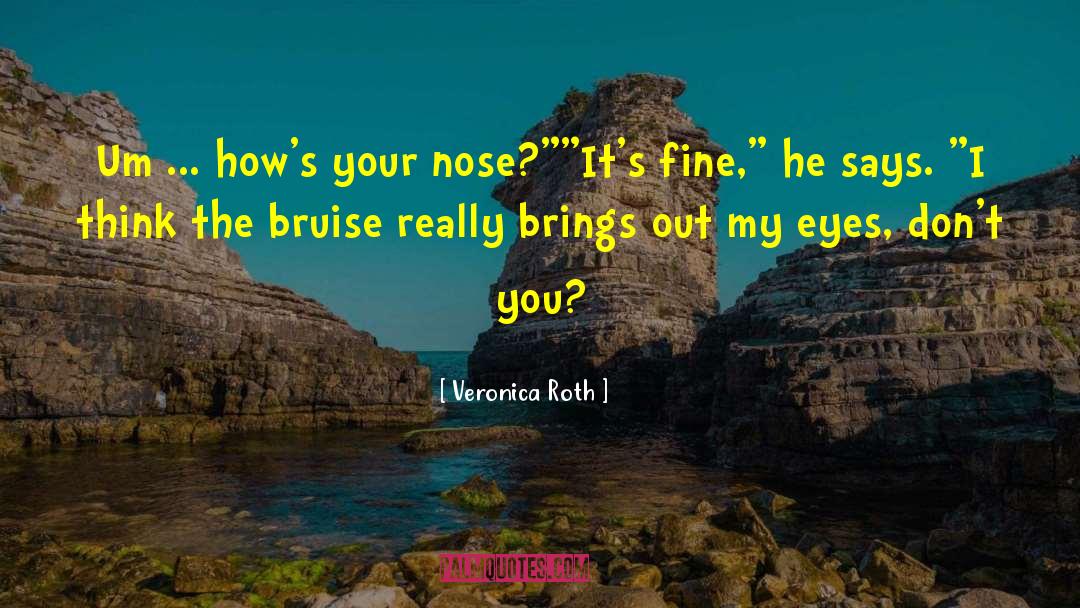 Fine Tuning quotes by Veronica Roth
