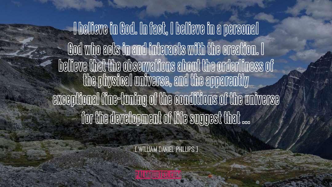 Fine Tuning quotes by William Daniel Phillips