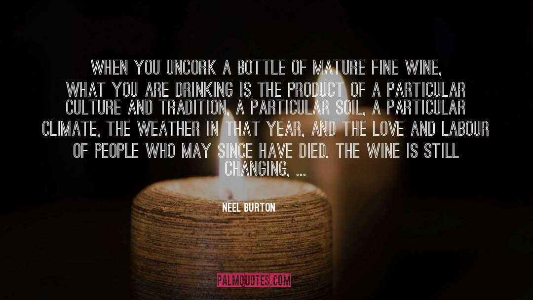 Fine Wine quotes by Neel Burton