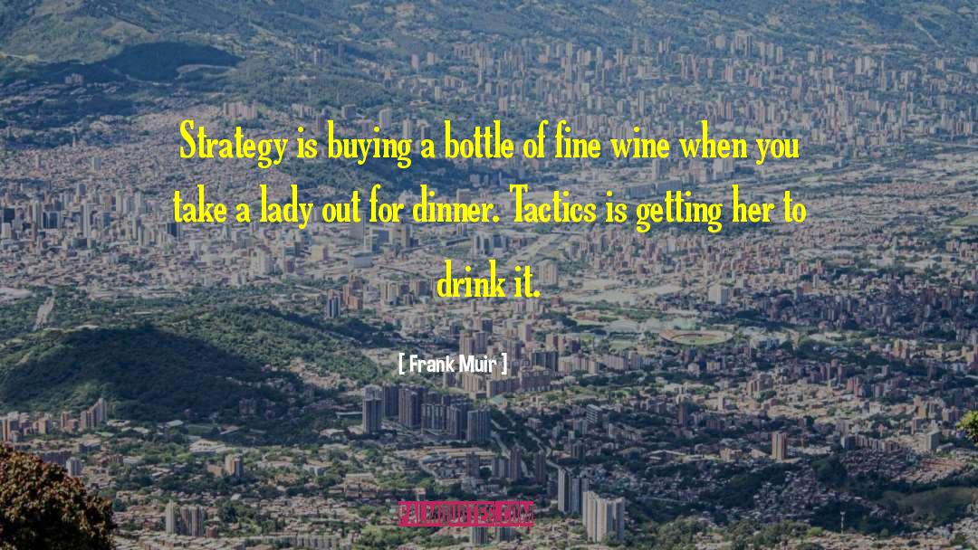 Fine Wine quotes by Frank Muir