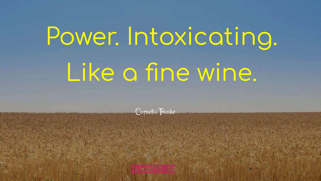 Fine Wine quotes by Cornelia Funke