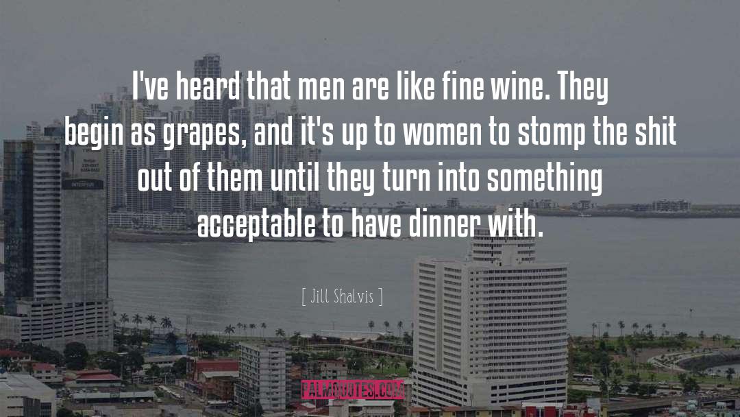 Fine Wine quotes by Jill Shalvis