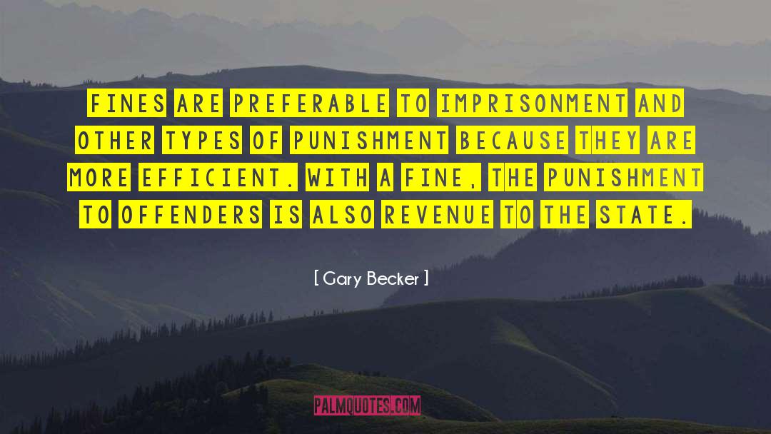 Fines quotes by Gary Becker