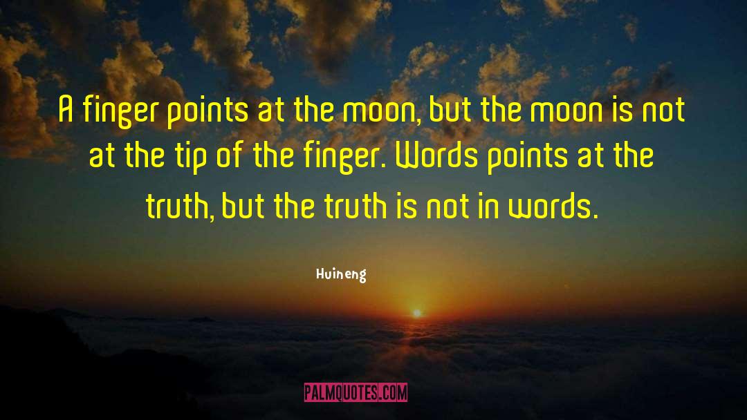 Finger Licking quotes by Huineng