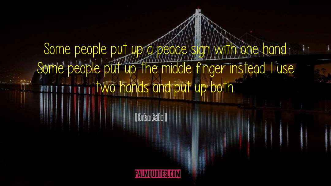 Finger Pointing quotes by Brian Celio