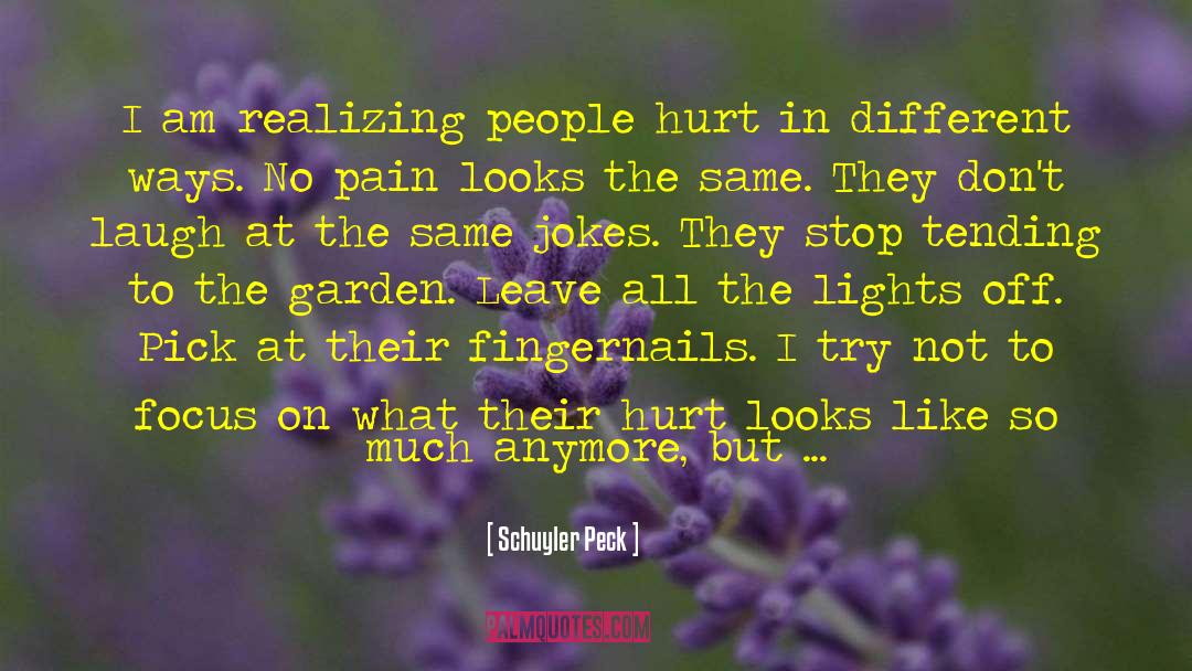 Fingernails quotes by Schuyler Peck