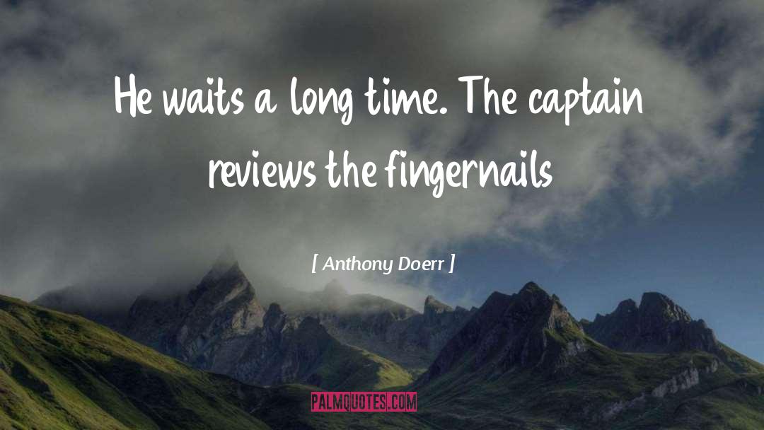 Fingernails quotes by Anthony Doerr