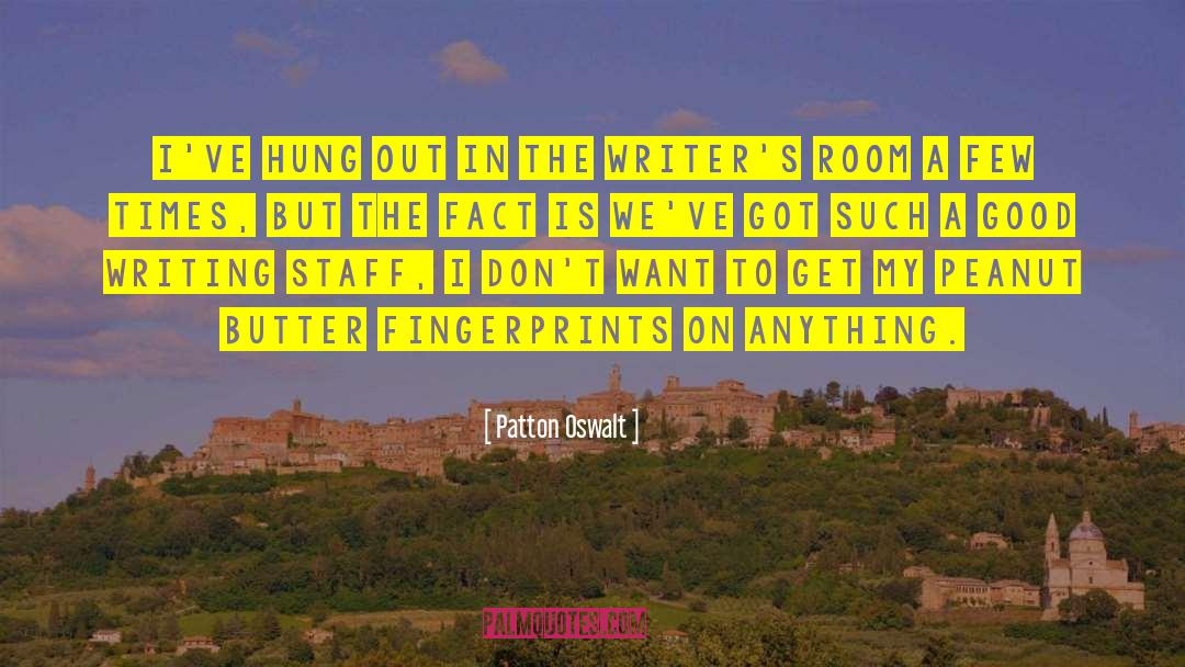 Fingerprints quotes by Patton Oswalt