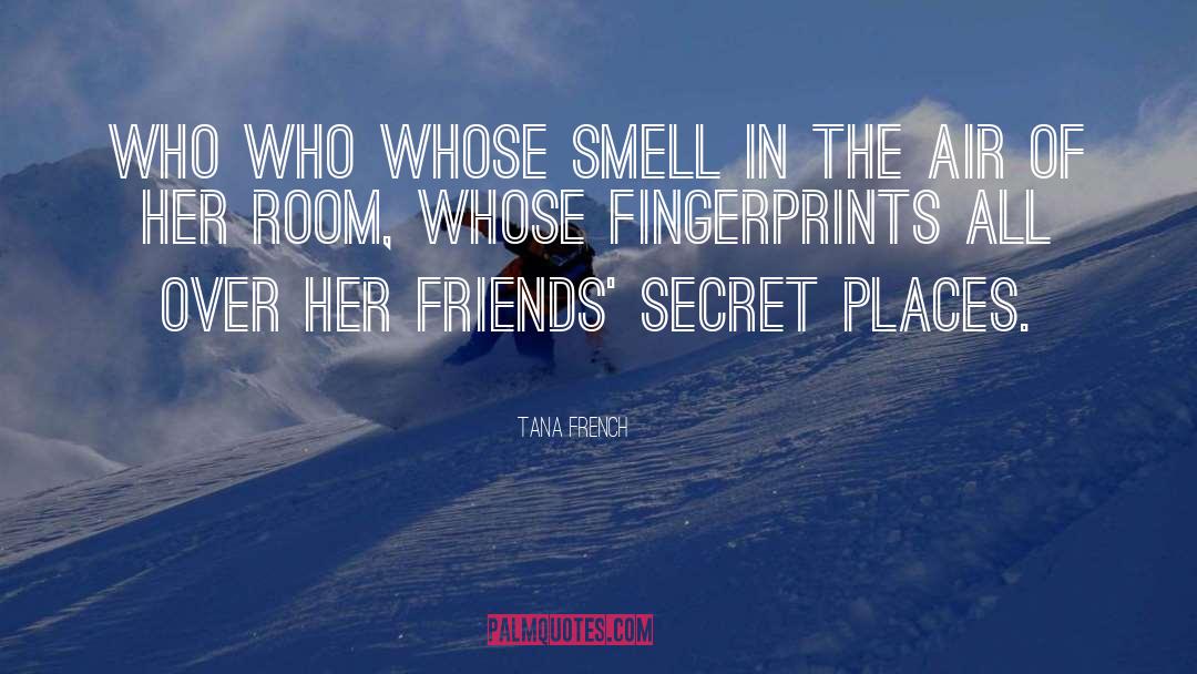 Fingerprints quotes by Tana French