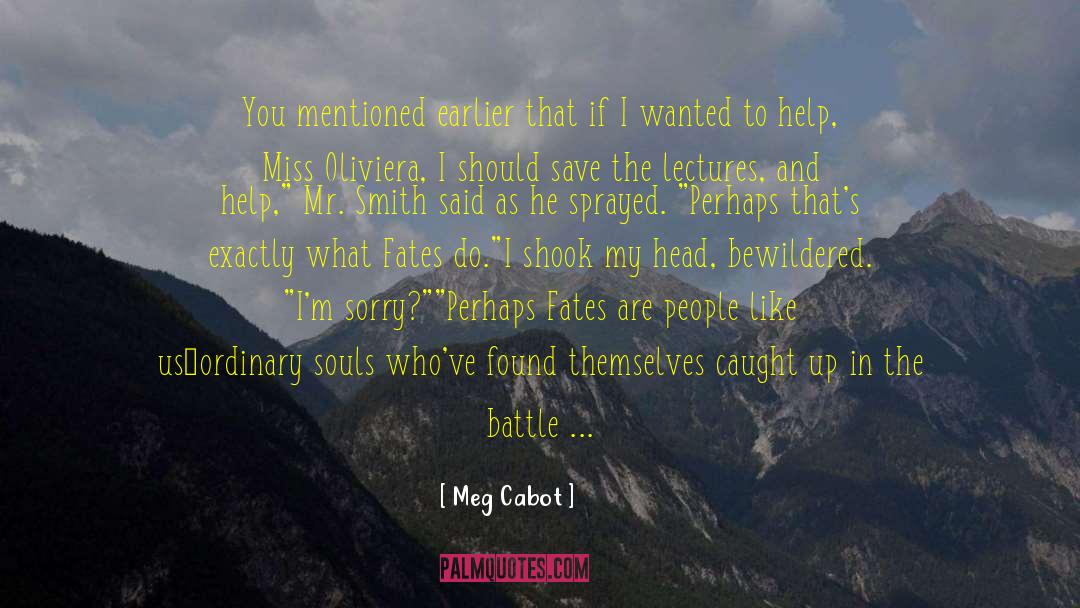 Fingerprints quotes by Meg Cabot