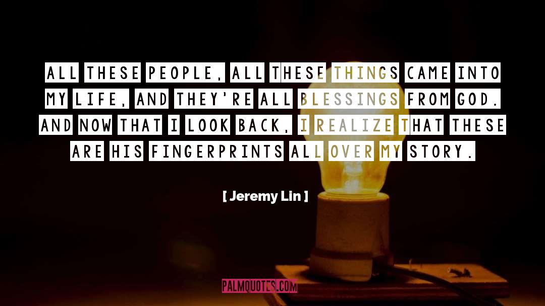 Fingerprints quotes by Jeremy Lin